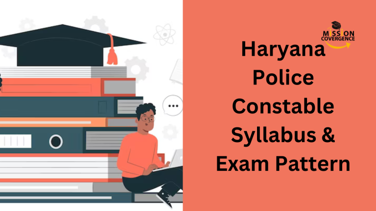 Haryana Police Constable Syllabus & Exam Pattern, Download PDF