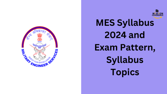 MES Syllabus 2024 and Exam Pattern, Syllabus Topics