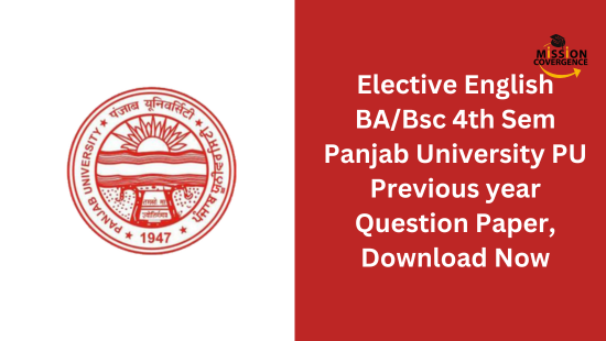 write 220 characters meat diiscription for Elective English BA/Bsc 4th Sem Panjab University PU Previous year Question Paper, Download Now.