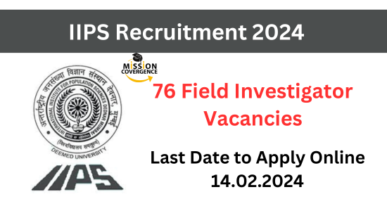 Join IIPS Recruitment 2024! 76 Field Investigator Vacancies available. Apply Now to be part of a dynamic team! Explore data, conduct surveys, and contribute to valuable research. Don't miss out! Apply today!