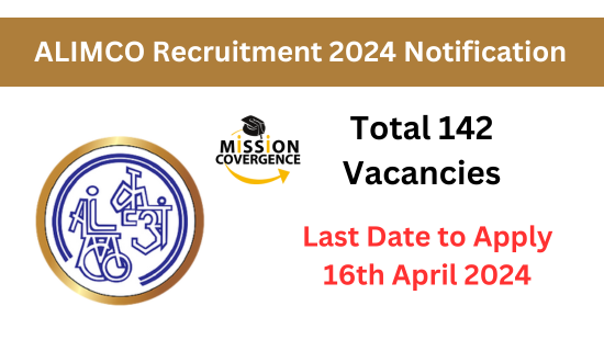 ALIMCO Recruitment 2024 Notification for 142 Posts, Apply Now
